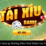 Tài Xỉu Online Sanvip Hướng Dẫn Chơi Đỉnh Cao Và Chiến Thuật