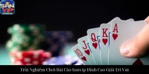 Tiến Lên Sanvip Chiến Thuật Đỉnh Cao Cho Cược Thủ