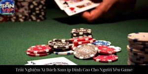 Tiến Lên Sanvip Chiến Thuật Đỉnh Cao Cho Cược Thủ
